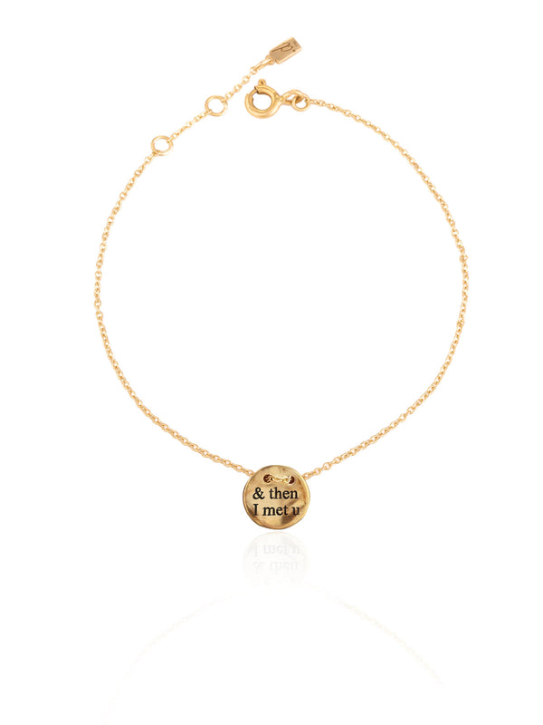 And Then I Met You Coin Gold Bracelet