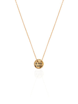 And Then I Met You Coin Gold Necklace