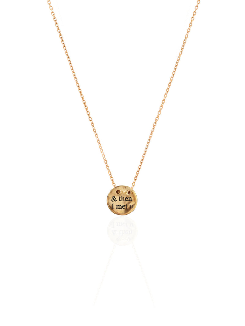 And Then I Met You Coin Gold Necklace